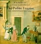 The Polite Tourist: Four Centuries of Country House Visiting