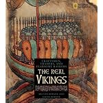 The Real Vikings : Craftsmen, Traders, and Fearsome Raiders book cover