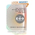 The Ego Tunnel: The Science of the Mind and the Myth of the Self