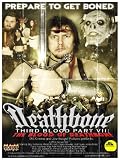 Deathbone: Third Blood Part 7, The Blood of Deathbone