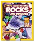 National Geographic Kids Everything Rocks and Minerals: Dazzling gems of photos and info that will rock your world