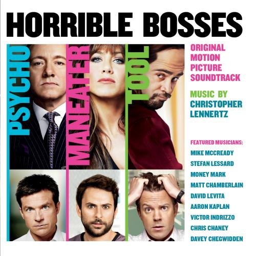 Horrible Bosses: Original Motion Picture Soundtrack Various Artists