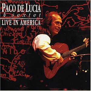 Live in America von Paco De Lucia - alle Infos
