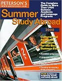 Peterson's Summer Study Abroad 2000: Cultural and Academic Adventure for the Best Summer Ever!