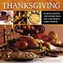 Thanksgiving: Delicious Recipes and Inspired Ideas for a Wonderful Family Festival