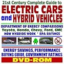 21st Century Complete Guide to Electric Cars and Hybrid Vehicles: Department of Energy and EPA Comparisons, Toyota Prius, Honda Insight, How Hybrids Work, ... Greenhouse Gas Emission Reductions (DVD-ROM)