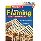 Ultimate Guide to House Framing: Plan, Design, Build by John D. Wagner Mr.