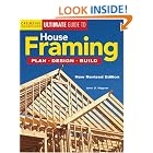 Ultimate Guide to House Framing: Plan, Design, Build by John D. Wagner Mr.