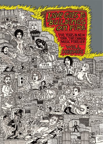 Textbook - Love Goes to Buildings on Fire: Five Years in New York That Changed Music Forever