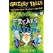 Grizzly Tales 4: Freaks of Nature: Cautionary Tales for Lovers of Squeam!
