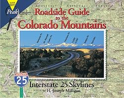 Roadside Guide to the Colorado Mountains: Interstate 25 Skylines (Peakfinders Series)