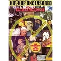 Hip Hop Uncensored, Vol. 2: Real Hip Hop (Restored / Remastered)