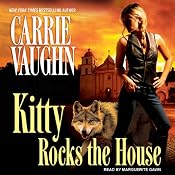 Kitty Rocks the House: Kitty Norville, Book 11 | Carrie Vaughn