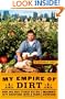 My Empire of Dirt: How One Man Turned His Big-City Backyard into a Farm