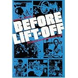 Before Lift-off: The Making of a Space Shuttle Crew (New Series in NASA History)