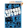 Before Lift-off: The Making of a Space Shuttle Crew (New Series in NASA History)