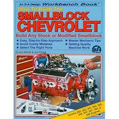 How to Build the Small Block Chevrolet (Workbench Book)