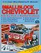 Book How to Build the Smallblock Chevrolet (Workbench Book)