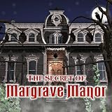 The Secret of Margrave Manor  [Download]
