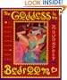 The Goddess in the Bedroom: Passionate Woman's Guide to Celebrating Sexuality Every Night of the Week, A