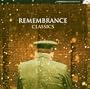 Remembrance Classics