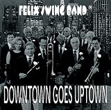  : Downtown Goes Uptown