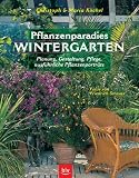 Pflanzenparadies Wintergarten