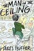 The Man in the Ceiling (Michael Di Capua Books)