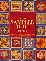 Lynne Edwards' New Sampler Quilt Book: Twenty Techniques for Machines and Hand Patchwork