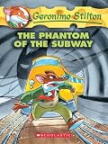 Geronimo Stilton #13: The Phantom of the Subway