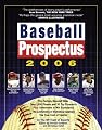 Baseball Prospectus 2006:  The BP Team of Experts on Baseball Talent