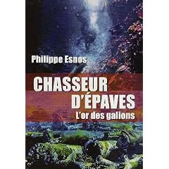 Chasseurs d'�paves : L'or des galions