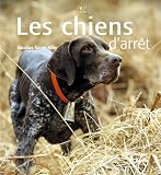 Les chiens d'arr&ecirc;t->Cliquez sur l'image pour obtenir des informations sur ce livre
