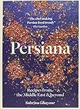 Persiana: Recipes from the Middle East & beyond