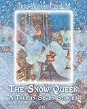 The snow queen : a tale in seven stories