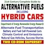 21st Century Complete Guide to Alternative Fuels, Hybrid Cars, and Alternate Fuel Transportation, Battery and Fuel Cell Powered Cars and Vehicles, ... Energy Lab NREL (Two CD-ROM Superset)