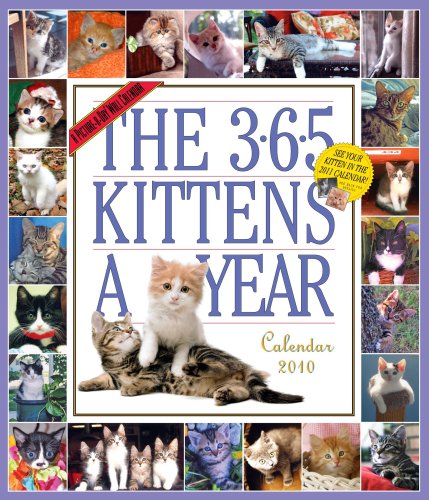 The 365 Kittens a Year 2010 Calendar (Picture-A-Day Wall Calendars)