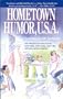 Hometown Humor, U.S.A.: Over 300 Jokes and Stories from the Porch Swings, Barber Shops, Corner Cafes, and Beauty Parlors of America