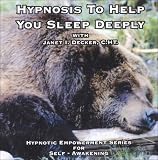 Hypnosis to Help You Sleep Deeply (Hypnotic Empowerment for Self-Awakening)