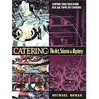 Catering : The Art, Science and Mystery by Michael Roman