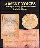 Absent Voices: The Story of Writing Systems in the West (1584561084) by Altman, Rochelle