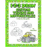 1-2-3 Draw Cartoon Trucks and Motorcycles by Steve Barr