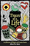 Traces of a life : a collection of elegies and praise poems