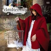 TVアニメ「AYAKASHI」オープニング主題歌「Cloudier Sky」【初回限定盤】(DVD付)