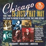 Chicago Is Just That Way: 1938-1954