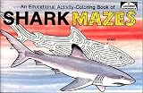 Shark Mazes: Educational Activity Coloring Book