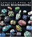 The Complete Book of Glass Beadmaking