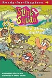 The African Sniffari (Stink Squad)