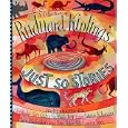 A Collection of Rudyard Kipling's Just So Stories
