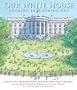 Our White House: Looking In, Looking Out